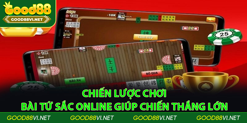 Chiến lược chơi bài tứ sắc online giúp chiến thắng lớn