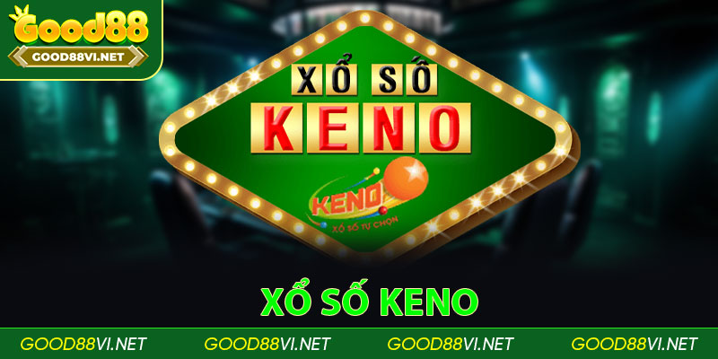 Xổ Số Keno